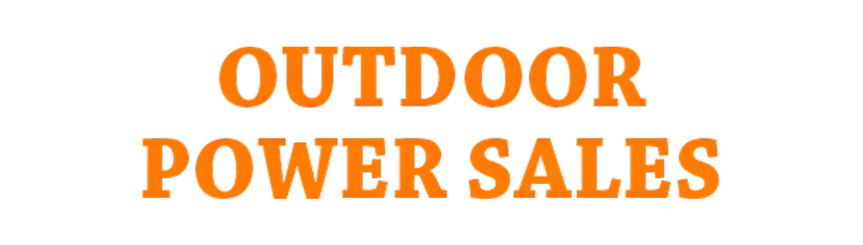 OUTDOOR POWER SALES